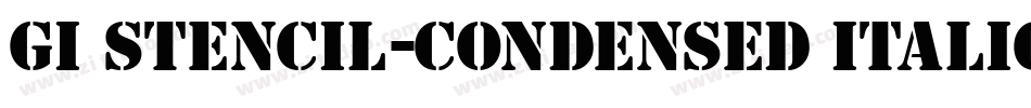 GI Stencil-Condensed Italic字体转换